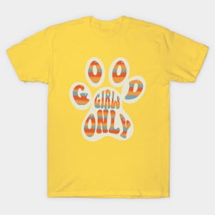 Good Girls Only Vibes T-Shirt